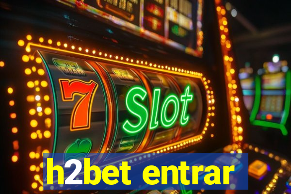 h2bet entrar